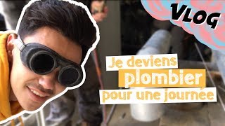 VLOG - Je deviens Plombier pour une journée