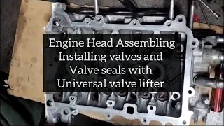 Engine Head Assembly | Valve Seals & Valves with Universal Valve Lifter | Step-by-Step Guide