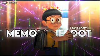 MEMORY REBOOT 💗✨ - Doreamon And Nobita Edit 💙 [ AMV/EDIT ] 🥀