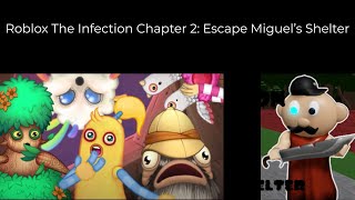 AAAAH!!! THE EVIL CAMPER: MIGUEL! Roblox The Infection Chapter 2: Escape Miguel’s Shelter