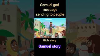 Samuel god message sending to people #jesus #biblestories #bible #godmessage