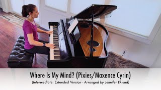 Where Is My Mind? (Pixies/Maxence Cyrin) Piano Sheet Music (Intermediate: Extended Version)