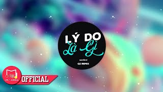 Lý Do Là Gì Remix  (QZ Remix) Nguyễn Vĩ ♫ Ngày hôm ấy, em buông tay anh vì lí do gì