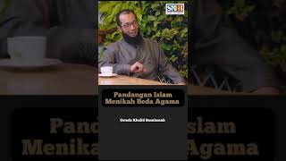 Pandangan Islam menikah beda agama, Ustadz Khalid Basalamah