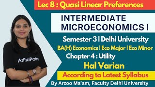 Quasi Linear Preferences | Intermediate Microeconomics 1 | Eco(H) Sem 3 | Eco Major | Minor | Ch 4