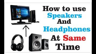 How To Listen To 2 Different Audio Outputs at the Same Time On Windows Hindi Urdu