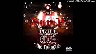 Bun B   ' Don't Play With Me '  Ft  Pimp C   Trill O G   The Epilogue