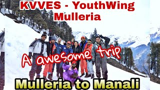 KVVES - YouthWing Mulleria | Mulleria to Manali Trip | 2020 | PLAY NOW DAILY