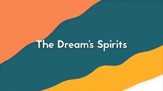 The Dream's Spirits - Trailer