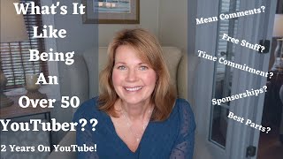 2 Years On YouTube! What Is It Like Being An Over 50 YouTuber??