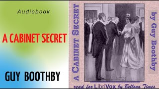 A Cabinet Secret🔮Guy Boothby🔮Audiobook