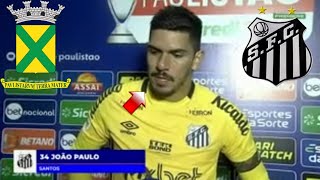 TIME O HORROROSO! OLHA QUE DISSE JOÃO PAULO NO EMPATE CONTRA SANTO ANDRÉ! NOTÍCIAS DO SANTOS