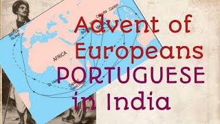 Portuguese in India|Advent of Europeans|Modern history for upsc prelims|Mind map of modern history