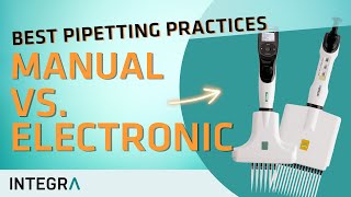 How to use a pipette: Manual vs. electronic pipettes