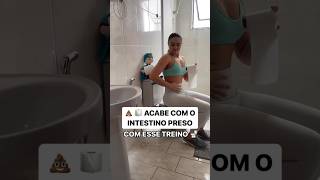 Acabe com o intestino preso com esse treino #perderbarriga #intestinopreso #intestino #vacuum