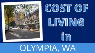 The Cost of Living in Olympia,WA vs Seattle