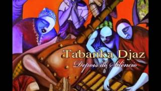 Tabanka Djazz - 02 Foi Assim - Depois do Silêncio