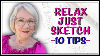 Relax, Be Calm, Sketch - 10 Tips to Get Started Sketching