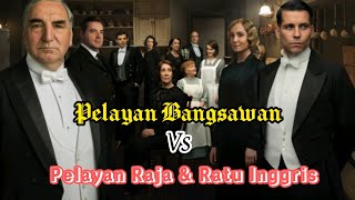 Ketika Pelayan beradu Kehebatan| alur cerita Downton Abbey 2019