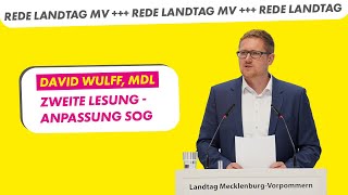 Anpassung SOG - Zweite Lesung | David Wulff, MdL FDP-Fraktion | Drucksache 8/756 Landtag MV