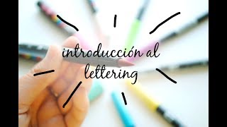 Introducción al lettering. Materiales y primeros pasos.