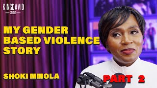 GBV: I thought I will not LIVE to see my kids become TEENAGERS | PART 2 | Shoki Mmola