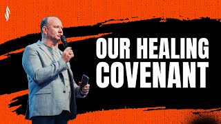 Our Healing Covenant | Apostle Nicky van der Westhuizen I NBCFC