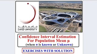 Lecture 7: Solved Exercises on Confidence Intervals of Population Mean (Sigma is known or unknown)