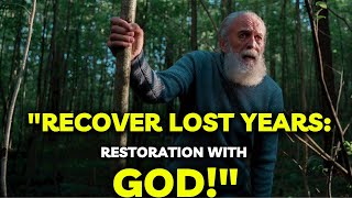 8 tips from the Bible to recover your lost years (the 6 is amazing)