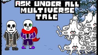 Ask Under All Multiverse Tale - HORRORTALE 10 AU