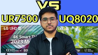 LG UQ8020 vs LG UR7500 Smart TV कौन सा सबसे अच्छा है?