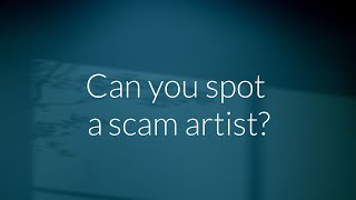 Can you Spot a Scam Artist?