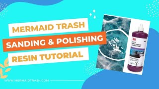 How to dry/wet sand and polish out dust, hair and imperfections from epoxy resin