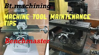 Milling machine maintenance Benchmaster mill special : machine tool