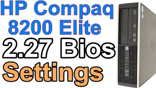 HP Compaq 8200 Elite v2 27 BIOS settings Ep 409