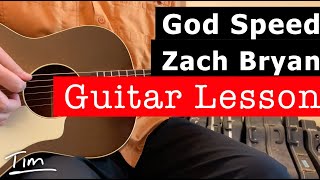 Zach Bryan God Speed Guitar Lesson, Chords, and Tutorial