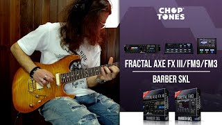 Barber SKL Amp Pack for Fractal Audio AXE-FX III / FM3 / FM9 | Playthrough