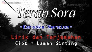 Lagu Karo - Teran Sora (Karaoke No Vokal) Lirik + Terjemahan