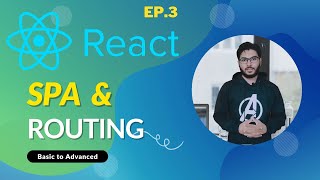 #3 React JS - SPA and Routing (Hindi)