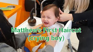 Matthew's  First Hair Cut ( Crying boy)