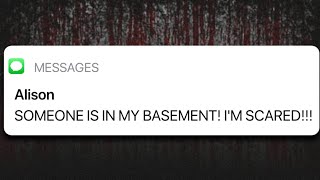 There’s Someone TRAPPED in my Basement ~ Scary Texty Stories