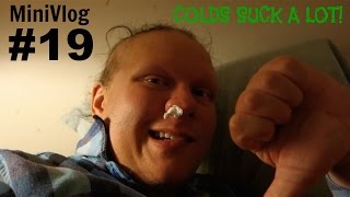 MiniVlog#19-COLDS SUCK A LOT!