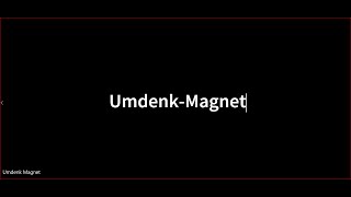 Umdenk Magnet