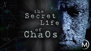 The Secret Life of Chaos