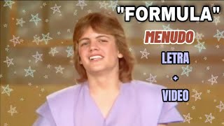 FORMULA - MENUDO (LETRA + VIDEO) 1983 COLOMBIA