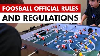 Foosball Official Rules and Regulations