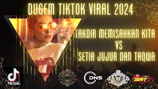 DUGEM TIK TOK VIRAL ❗❗ TAKDIR MEMISAHKAN KITA X BOLEH BOLEH SAJA_WALI NONSTOP 2024 BY DJ DENI SBM