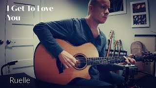 Ruelle: I Get To Love You | fingerstyle guitar + TAB