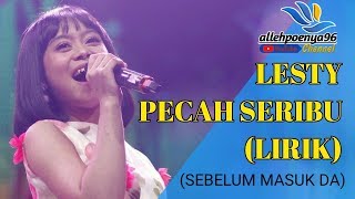 TERBARU!!  LESTY PECAH SERIBU (LIRYK)  | SEBELUM MASUK DA