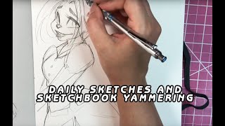 Daily Sketches and Sketchbook Yammering